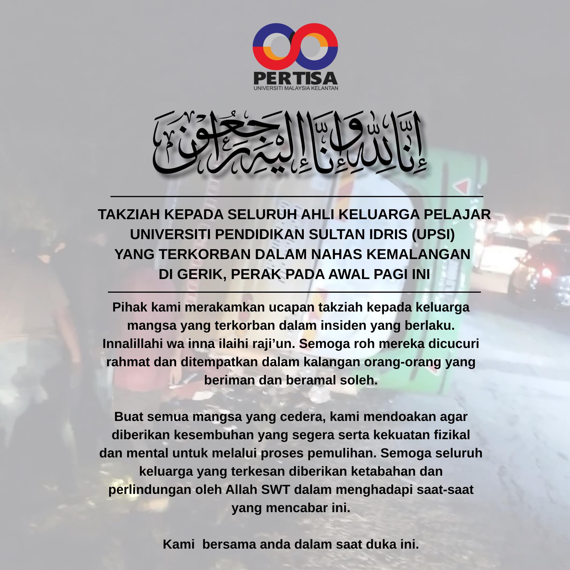 Takziah Kepada Seluruh Ahli Keluarga Pelajar Universiti Pendidikan Sultan Idris (UPSI)